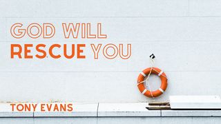 God Will Rescue You Mark 9:23-24 New International Version