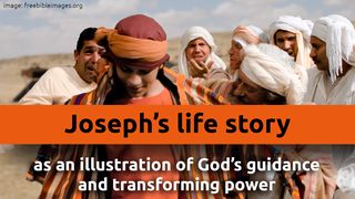 Joseph's Life Story 1 Samuel 18:11 New International Version