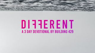Different: A 3-Day Devotional by Building 429's Jason Roy 1 Corinthians 2:2 New Living Translation