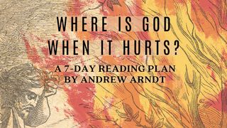 Where Is God When It Hurts? A 7 Day Study On Finding God In Our Pain Genesis 50:15-21 New International Version