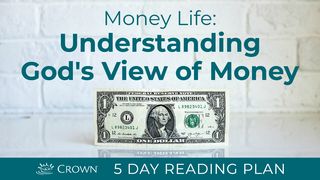 Money Life: Understanding God's View of Money Luke 14:28 New Living Translation