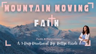 Mountain Moving Faith Luke 18:6-8 New International Version