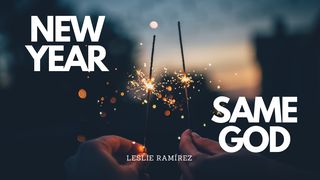 Novo ano, o mesmo Deus Mark 9:23 New International Version