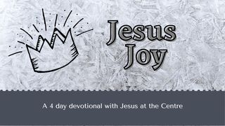 Jesus Joy:  Jesus At The Centre Matthew 2:10 New Living Translation