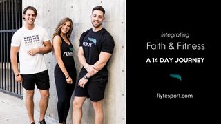 14 Days to Integrating Faith and Fitness Proverbs 21:3 New International Version