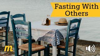 Fasting With Others 1 Corinthians 10:31-33 The Message
