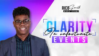 Clarity in Unfortunate Events Romans 8:29 New International Version