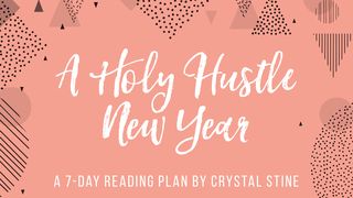 A Holy Hustle New Year Acts 9:20-31 American Standard Version