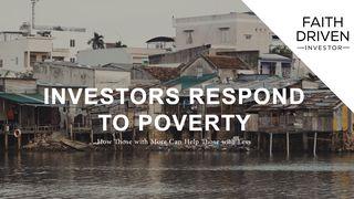 Investors Respond to Poverty Acts of the Apostles 2:25-28 New Living Translation