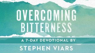 Overcoming Bitterness: Moving From Life’s Greatest Hurts to a Life Filled With Joy Acts 8:21-23 New International Version