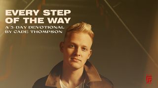 Every Step Of The Way: A 3-Day Devotional with Cade Thompson Proverbs 16:9 King James Version