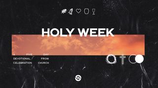 Holy Week Mark 14:1-11 New Century Version