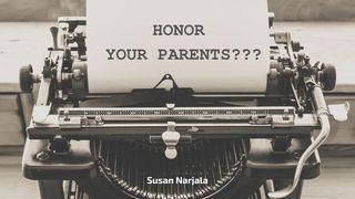 Honor Your Parents??? Ruth 2:3-9 New King James Version