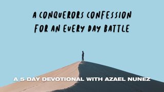 A Conquerors Confession for an Every Day Battle Hebrews 11:5 New International Version