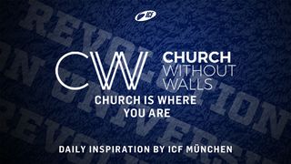 Church Without Walls - Church Is Where You Are Ephesians 6:5-9 New American Standard Bible - NASB 1995
