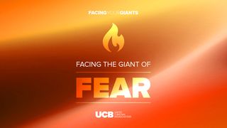 Facing the Giant of Fear Mark 10:32-45 The Passion Translation