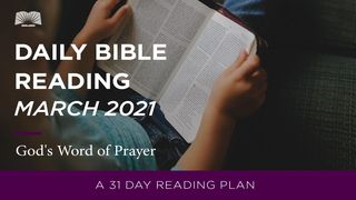 Daily Bible Reading–March 2021 God's Word of Prayer Psaltaren 132:1-18 Bibel 2000