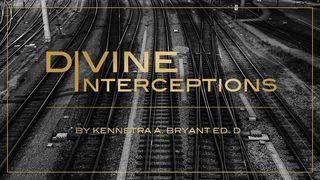 Divine Interceptions Isaiah 59:1-8 The Message