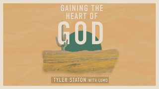 Gaining the Heart of God Psalm 138:8 English Standard Version 2016