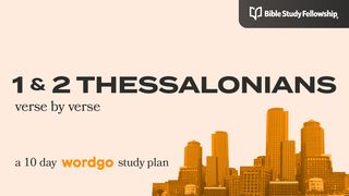 Thessalonians 1-2: Verse by Verse With Bible Study Fellowship Acts 17:6 Amplified Bible