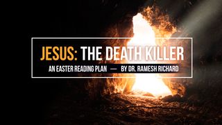 Jesus: The Death Killer Job 19:25-27 New International Version