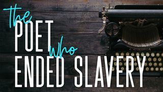 The Poet Who Ended Slavery Jeremiah 29:7 New King James Version