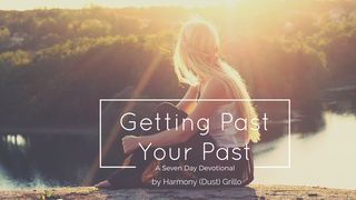 Getting Past Your Past Genesis 37:30 New International Version