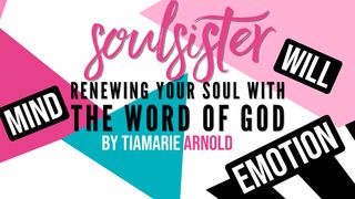 SoulSister: Renewing Your Soul With the Word of God Proverbs 16:24 English Standard Version 2016
