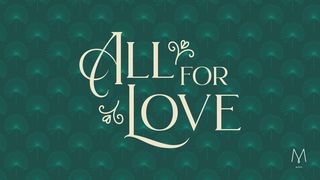 All For Love by MOPS International 1 Corinthians 12:3 New International Version