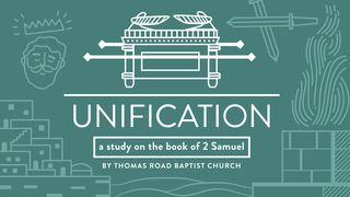 Unification: A Study in 2 Samuel 2 Samuel 24:1-9 The Message