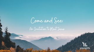 Come and See: An Invitation to Meet Jesus Luke 5:12 New International Version