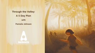 Through the Valley: Five-Day Bible Plan With Pamela Johnson Job 42:5-6 New International Version