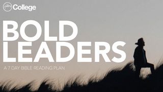 Bold Leaders 1 Thessalonians 1:9 American Standard Version