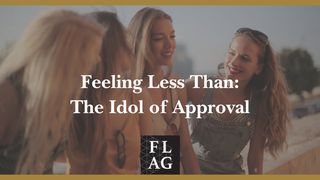 Feeling Less Than: The Idol of Approval Jeremiah 31:3 New Century Version