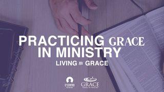 Practicing Grace in Ministry Colossians 4:2-6 English Standard Version 2016