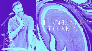 The Kingdom Life of Community  John 13:1-30 English Standard Version 2016