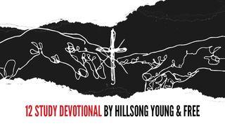 12 Study Devotional By Hillsong Young & Free Ecclesiastes 3:15-22 Amplified Bible