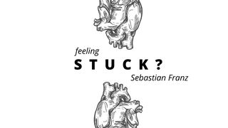 Feeling Stuck? Acts 20:35 English Standard Version 2016