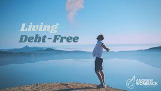 Living Debt-Free John 8:24 King James Version