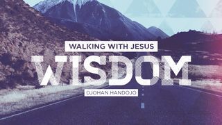 Walking With Jesus (Wisdom) Colossians 2:4-5 New International Version