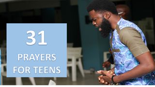 31 Prayers for Teens Deuteronomy 13:4 New King James Version