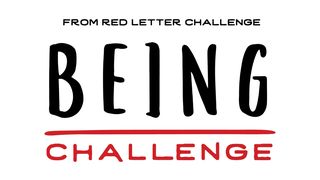 Being Challenge: An 11-Day Plan to Be Like Jesus Matthew 17:5 New King James Version