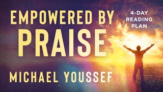 Empowered by Praise Revelation 4:8 New International Version