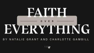 Faith Over Everything Genesis 15:5 New Century Version