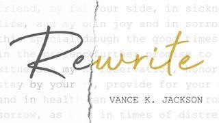 Rewrite: A Marriage Devotional by Vance K. Jackson Mark 5:25-26 New American Standard Bible - NASB 1995