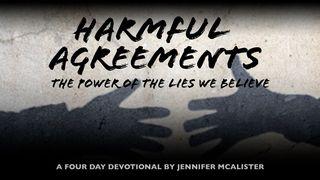Harmful Agreements Genesis 3:4-6 New Living Translation