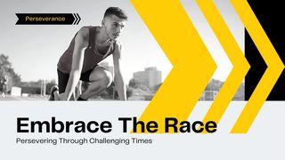 Embrace the Race: Persevering Through Challenging Times Acts 19:15 New International Version