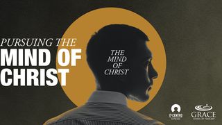 Pursuing the Mind of Christ  Philippians 3:2 New International Version