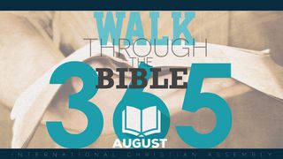 Walk Through The Bible 365 - August Psalms 31:14-24 New King James Version