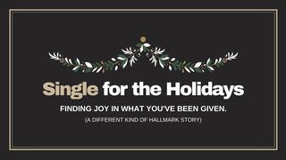 Single for the Holidays Romans 8:25 New International Version